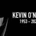 Kevin O’Neill 1953 – 2022