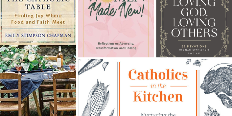 Catholic Women, Here Are 4 Good Books You Should Read Next| National Catholic Register