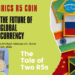 The Battle of the R5s: BRICS Currency vs. South African Commemorative Coin