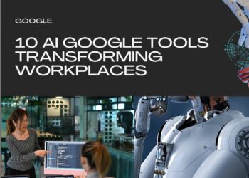 Google’s 10 Breakthrough AI Tools that are Revolutionizing The Modern Workplace