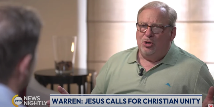 Pastor Rick Warren: Christian unity is ‘still the unanswered prayer of Jesus’